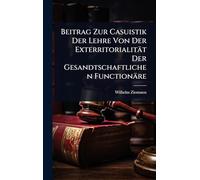Beitrag Zur Casuistik Der Lehre Von Der Exterritorialität Der Gesandtschaftlichen Functionäre