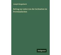 Beitrag zur Lehre von der Inclination im Provenzalischen
