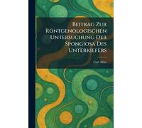 Beitrag Zur Röntgenologischen Untersuchung Der Spongiosa Des Unterkiefers