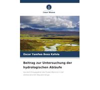 Beitrag zur Untersuchung der hydrologischen Abläufe: Aus dem Einzugsgebiet des Flusses Manionzi in der Demokratischen Republik Kongo