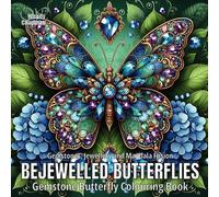Bejewelled Butterflies: Gemstone Butterfly Colouring Book