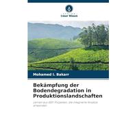 Bekämpfung der Bodendegradation in Produktionslandschaften: Lernen aus GEF-Projekten, die integrierte Ansätze anwenden