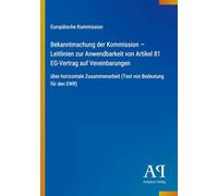 Bekanntmachung der Kommission - Leitlinien zur Anwendbarkeit von Artikel 81 EG-Vertrag auf Vereinbarungen: über horizontale Zusammenarbeit (Text von Bedeutung für den EWR)