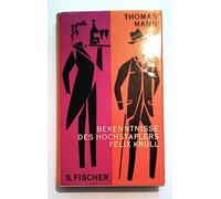 Bekenntnisse des Hochstaplers Felix Krull : Roman.