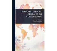 Beknopt Leerboek Der Land-En Volkenkunde