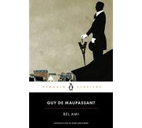 Bel Ami (Penguin Clásicos)