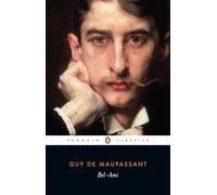 Bel-Ami (Penguin Classics)