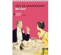Bel-Ami (Universale economica. I classici)