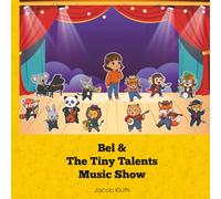Bel and the Tiny Talents Music Show