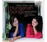 Katalin Károlyi y Klára Würtz – Canciones húngaras: Bartók, Kodály y Ligeti – CD