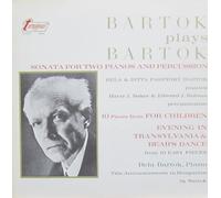 Béla Bartók - Béla Bartók & Ditta Pásztory-Bartók, Harry J. Baker & Edward J. Rubsan - Bartok Plays Bartok