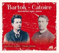 Bela Bartok; Georges Catoire: Piano Quintets (Quintettes avec piano)