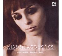 Bela Bartok - Johann Sebastian Bach : Hidden Acoustics