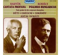 Béla Bartók/Kodaly - Cantata Profana / Psalmus Hungaricus