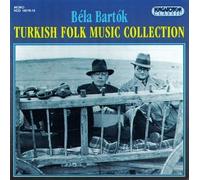 Bela Bartok - Turkish Folk Music Collection
