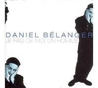 Belanger Daniel - Je Fais De Moi Un Homme