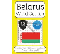 Belarus Word Search Book: Words Search With Easy To Read Print about Belarus, Travel, Culture and More | 6x9 inches, 100 pages | 50 puzzles. Ideal for teens, seniors and adults. Instructions in English, Spanish, Italian, French and German.