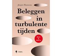 Beleggen in turbulente tijden: do's & don'ts