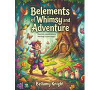 Belements of Whimsy: A forest adventure