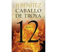 Belén. Caballo de Troya 12 (Biblioteca J. J. Benítez)