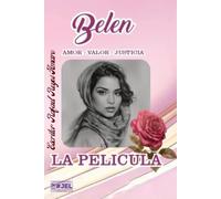 BELÉN - LA PELÍCULA: AMOR - VALOR - JUSTICIA