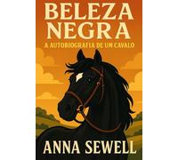 Beleza Negra: A Autobiografia de um Cavalo