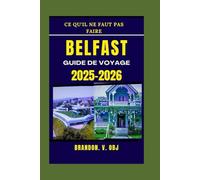 BELFAST GUIDE DE VOYAGE 2025-2026
