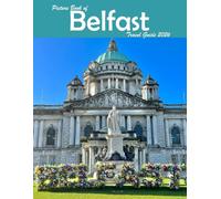 Belfast, Northern Ireland: A Visual Journey Through Stunning Landmarks, Travel and Nature lovers.