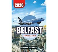 BELFAST TRAVEL GUIDE 2026: Top Attractions, Things to Do & Top Tours for First Time Visitors