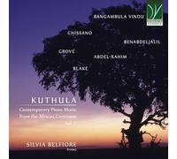 Belfiore, Silvia - Kuthula: Contemporary Piano Music from the African Continent Vol. 2