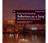 Belgian Chamber Music For Double Bass And Piano - Reflections On A Song