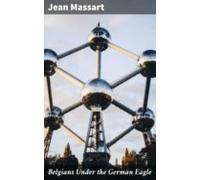 Belgians Under The German Eagle (ebook)