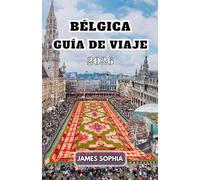 BÉLGICA GUÍA DE VIAJE 2026
