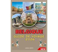 BELGIQUE GUIDE DE VOYAGE 2026