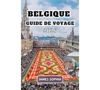 BELGIQUE GUIDE DE VOYAGE 2026