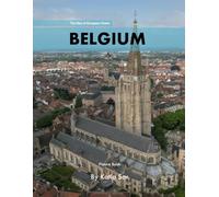Belgium: A Perfect Coffee Table Picture Book - Travel and Tourism lovers.