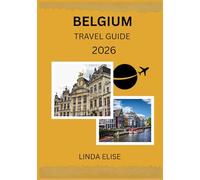 BELGIUM TRAVEL GUIDE 2026