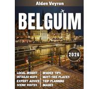 Belgium Travel Guide 2026: Discover Europe's Best-Kept Secret - Expert Routes, Beer Trails, and Unforgettable Experiences