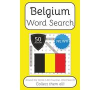 Belgium Word Search Book: Words Search With Easy To Read Print about Belgium, Travel, Culture and More | 6x9 inches, 100 pages | 50 puzzles. Ideal for teens, seniors and adults. Instructions in English, Spanish, Italian, French and German.