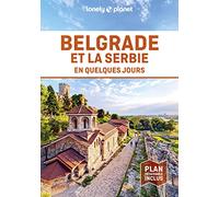 Belgrade et la Serbie en quelques jours