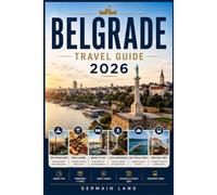 Belgrade Travel Guide 2026