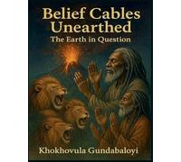 Belief Cables Unearthed: The Earth in Question: 1