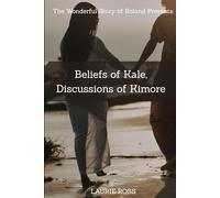 Beliefs of Kale, Discussions of Kimore: The Wonderful Story of Roland