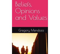 Beliefs, Opinions and Values