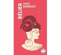 Bélier: Signe astro du 21 mars au 20 avril (Points Vivre)