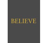 Believe: Aesthetic Home Décor Book | Modern, Minimalist Decorative Book For Coffee Table