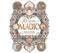 Believe in Magic: An Enchanting Colouring Book