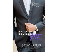 Believe In Me: A Grumpy Sunshine Workplace Romance One Hour Short Read (Ryder Enterprises)