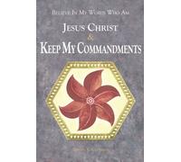 Believe In My Words Who Am Jesus Christ & Keep My Commandments