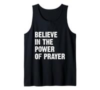 Believe In The Power of Prayer Camiseta sin Mangas